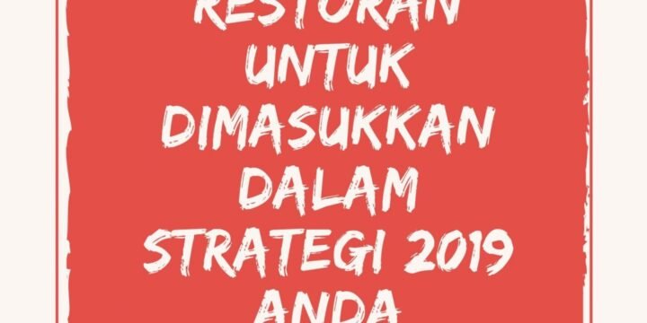 Ide Pemasaran Restoran untuk Dimasukkan dalam Strategi 2019 Anda